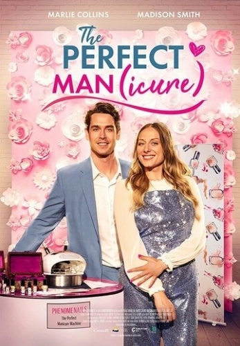 The Perfect Man(icure) () смотреть онлайн